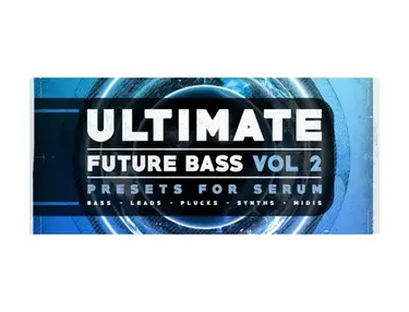 Resonance Sound Ultimate Future Bass for Serum Vol. 2