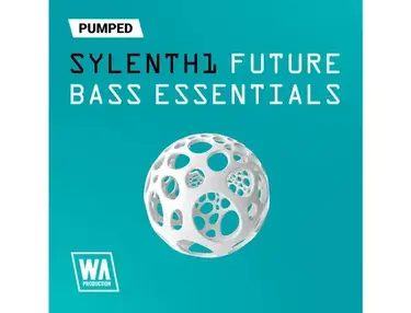 W.A. Production Pumped: Sylenth1 Future Bass Essentials