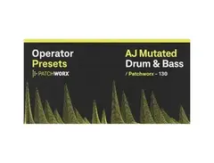 Loopmasters Patchworx AJ Mutated DnB - Operator Presets main image