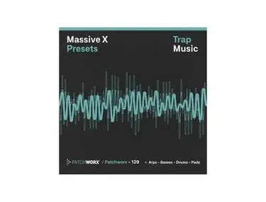 Loopmasters Patchworx Trap Massive X Presets