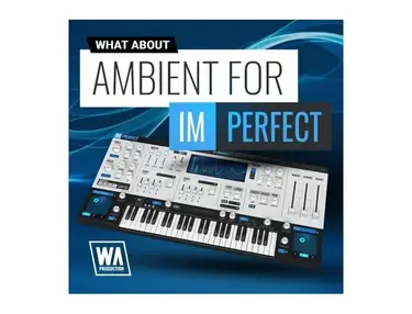 W.A. Production Ambient for ImPerfect