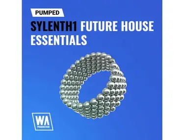 W.A. Production Pumped: Sylenth1 Future House Essentials
