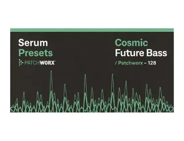 Loopmasters Patchworx Cosmic Future Bass - Serum Presets