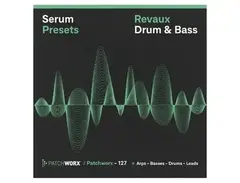 Loopmasters Patchworx Revaux DnB - Serum Presets main image