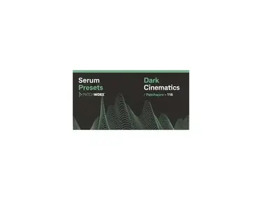 Loopmasters Patchworx Dark Cinematic - Serum Presets