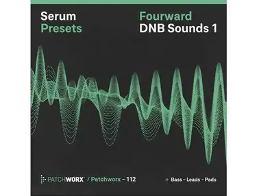 Loopmasters Patchworx Fourward DnB - Serum Presets