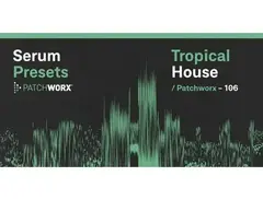 Loopmasters Tropical House - Serum Presets main image