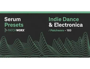 Loopmasters Indie Dance & Electronica - Serum Presets