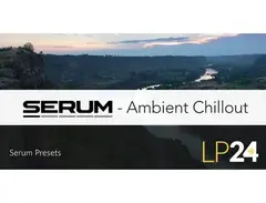 LP24 Audio Serum - Ambient Chillout main image