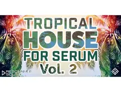Resonance Sound Tropical House for Serum Vol.2 main image