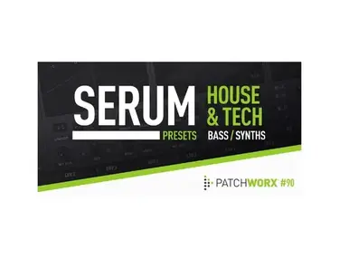 Loopmasters House & Tech - Serum Presets