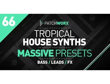 Loopmasters Tropical House Massive Presets