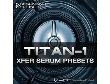 Resonance Sound CFA-Sound TITAN-1 Xfer Serum Presets