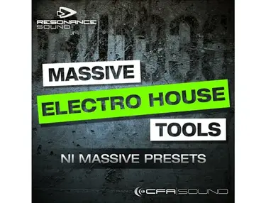Resonance Sound CFA Sound - Massive Electro House Tools