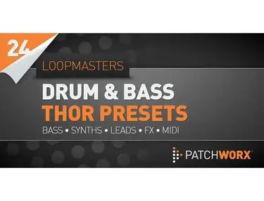 Loopmasters Patchworx Drum and Bass Synths - Thor