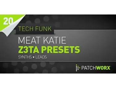 Loopmasters Meat Katie Tech Funk Synths - Z3ta Presets