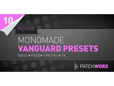 Loopmasters Monomade House - Vanguard Presets