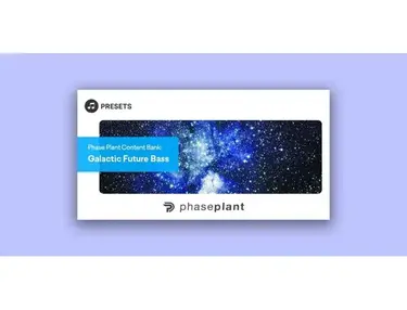 Plugin Boutique Presets Phase Plant Expansion Pack: Galactic Future Bass