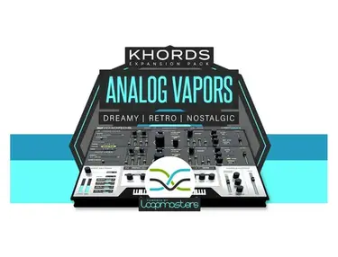 Loopmasters Plugins KHORDS Expansion Pack: Analog Vapours