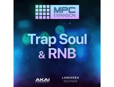 AKAI MPC Expansion: Trap Soul & RnB