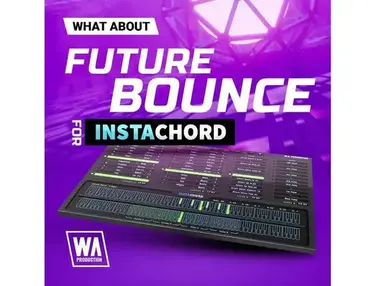 W.A. Production Future Bounce for InstaChord
