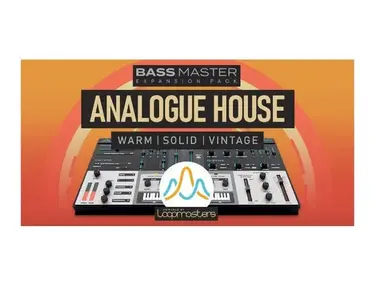Loopmasters Plugins Bass Master Expansion Pack: Analogue House