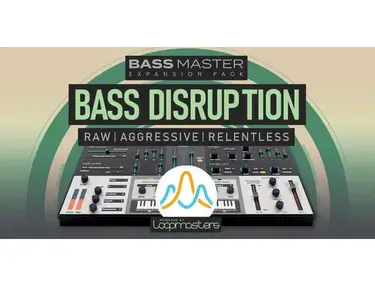 Loopmasters Plugins Bass Master Expansion Pack: Bass Disruption