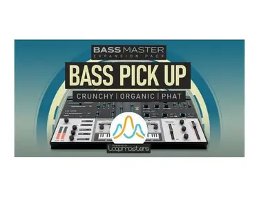 Loopmasters Plugins Bass Master Expansion Pack: Bass Pick Up
