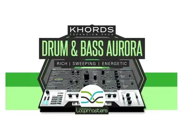 Loopmasters Plugins KHORDS Expansion Pack: Drum & Bass Aurora