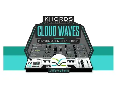 Loopmasters Plugins KHORDS Expansion Pack: Cloud Waves