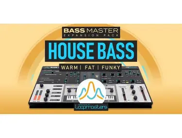 Loopmasters Plugins Bass Master Expansion Pack: House Bass
