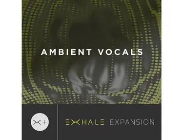 Output Ambient Vocals Expansion Pack (for EXHALE)