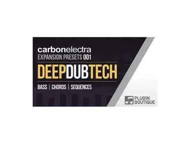 Plugin Boutique Carbon Electra Expansion Pack: Deep Dub Tech