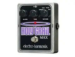 Electro-Harmonix Holy Grail Max - What To Know & Where To Buy Electro-Harmonix Holy Grail Max - What To Know & Where To Buy
