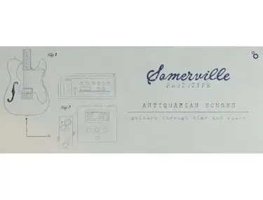 Somerville Sounds Antiquarian Echoes