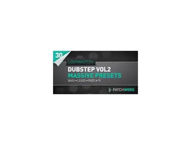 Loopmasters Dubstep Synths Vol.2 - Massive Presets