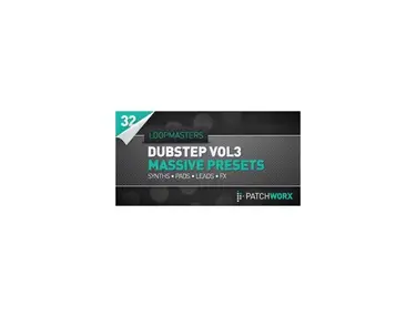 Loopmasters Dubstep Synths Vol.3 - Massive Presets