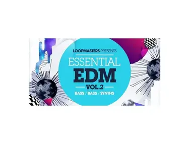 Loopmasters Essential EDM Vol.2
