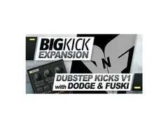 Plugin Boutique BigKick Expansion V1- Dubstep Kicks with Dodge & Fuski main image