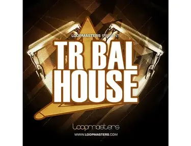 Loopmasters Tribal House