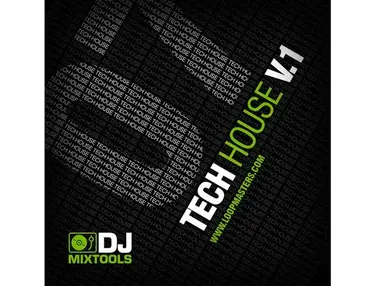 Loopmasters DJ Mix Tools 07 - Tech House Vol. 1
