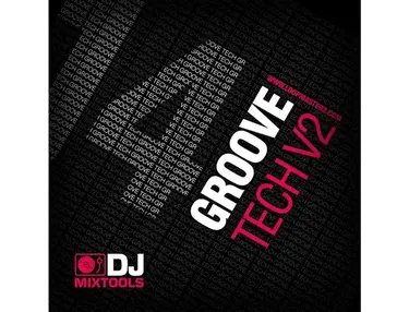 Loopmasters DJ Mixtools 14 - Groove Tech Vol 2