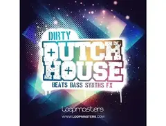Loopmasters Dirty Dutch House main image