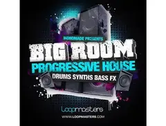 Loopmasters Monomade Presents Big Room Progressive House main image