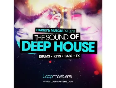 Loopmasters Harley & Muscle Present The Sound Of Deep House