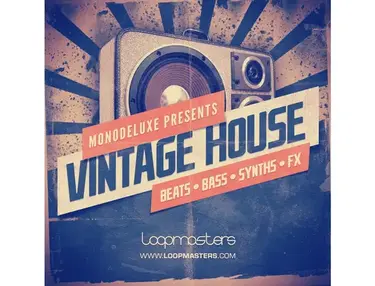 Loopmasters Monodeluxe Presents Vintage House