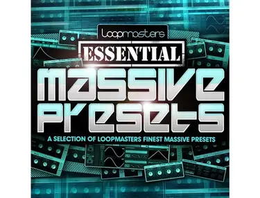 Loopmasters Essentials 19 - Massive Presets