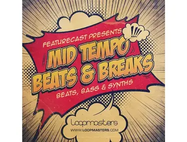 Loopmasters Featurecast Presents Mid Tempo Beats & Breaks