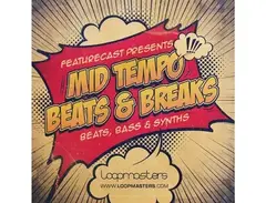 Loopmasters Featurecast Presents Mid Tempo Beats & Breaks main image