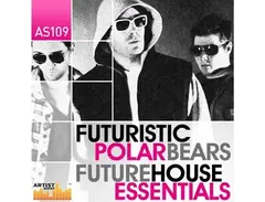 Loopmasters The Futuristic Polar Bears - Future House Essentials main image